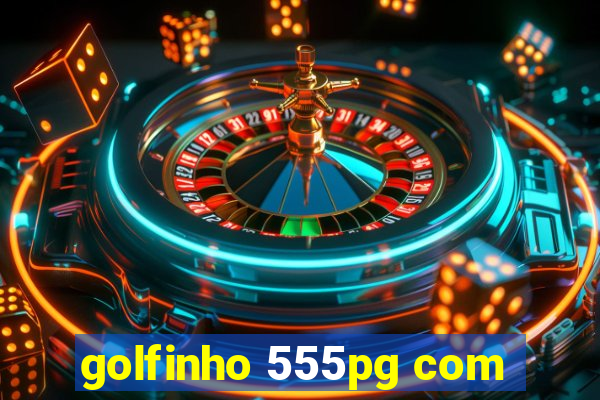 golfinho 555pg com